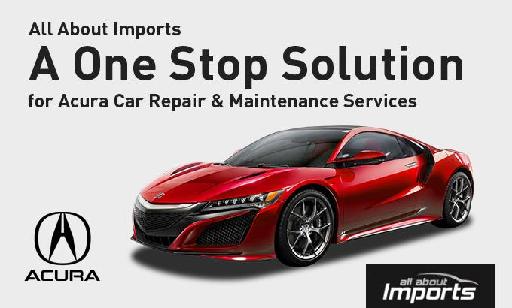 Get Acura Car Repair Services from All About Imports