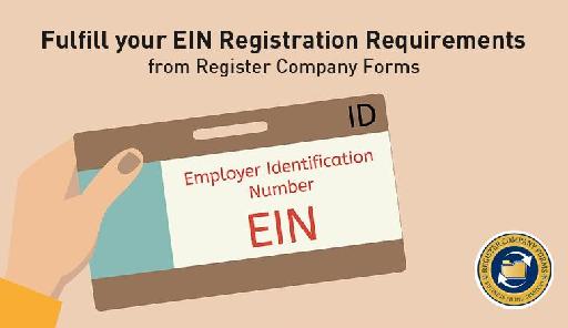 Fulfill your EIN Registration Requirements
